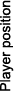 Player position